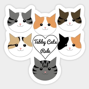 Tabby cats rule Sticker